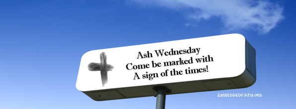 Ash Wednesday Facebook Cover - Come be marked with the sign of the times! embeddedfaith.org