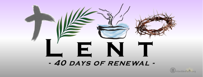 Lent - 40 Days of Renewal.  Lenten Facebook Cover on embeddedfaith.org