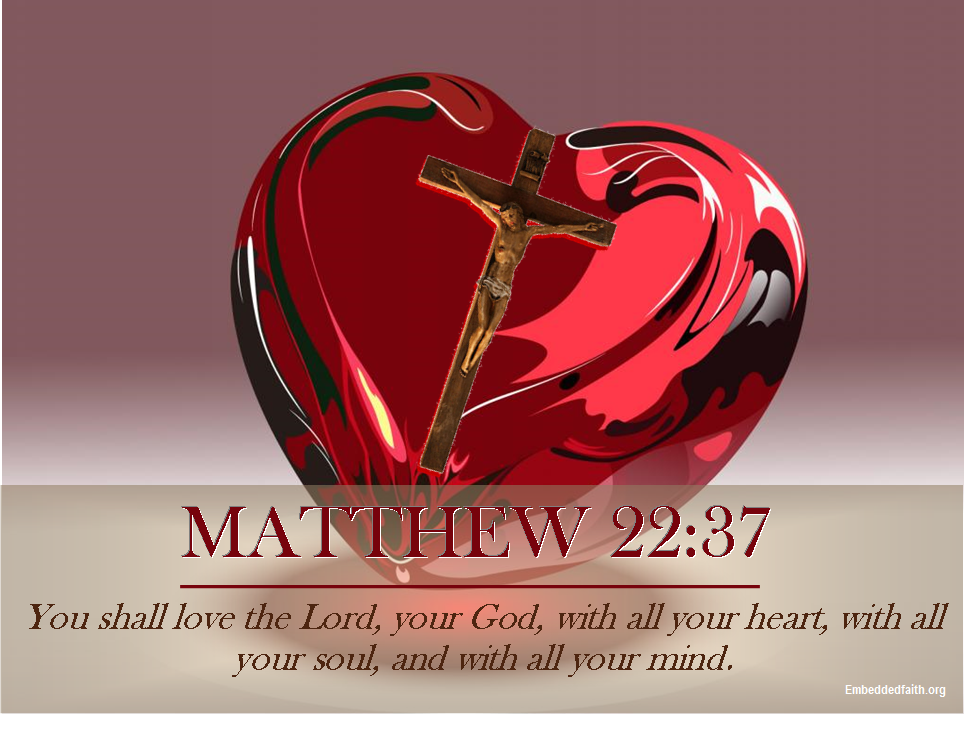 Valentines from God - Matthew 22:37 - Embeddedfaith.org