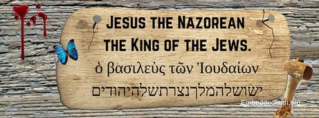 Good Friday Facebook Cover - Jesus the King of the Jews sign embeddedfaith.org