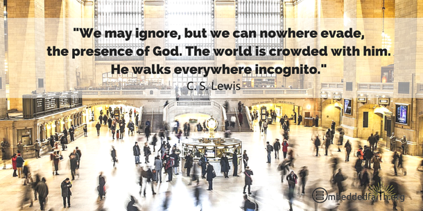 We may ignore, but we can nowhere evade the presence of God.... C. S. Lewis. | Tweetspiration Thursday on embeddedfaith.org