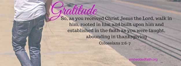 Gratitude Facebook Cover Series - Walk abounding in thanksgivng - 