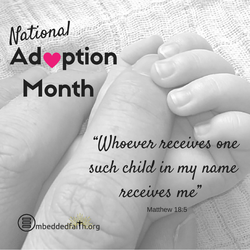 National Adoption Month - embeddedfaith.org