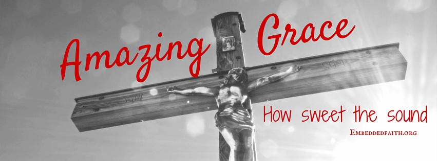 Amazing Grace Facebook Cover - embeddedfaith.org