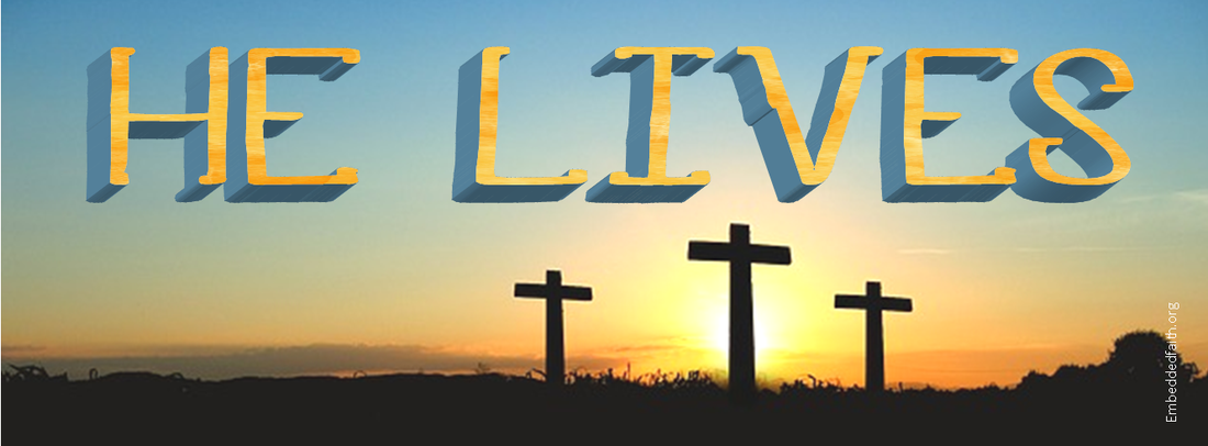 He Lives Easter Facebook Cover - embeddedfaith.org