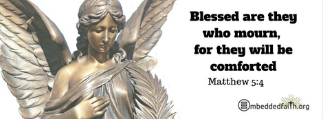 Facebook Cover for a Time of Mourning - Blessed are they who mourn, for they will be comforted - Matthew 5:4.  Embeddedfaith.org