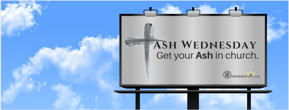 Ash Wednesday: Get your ash in church facebook cover on embeddedfaith.org