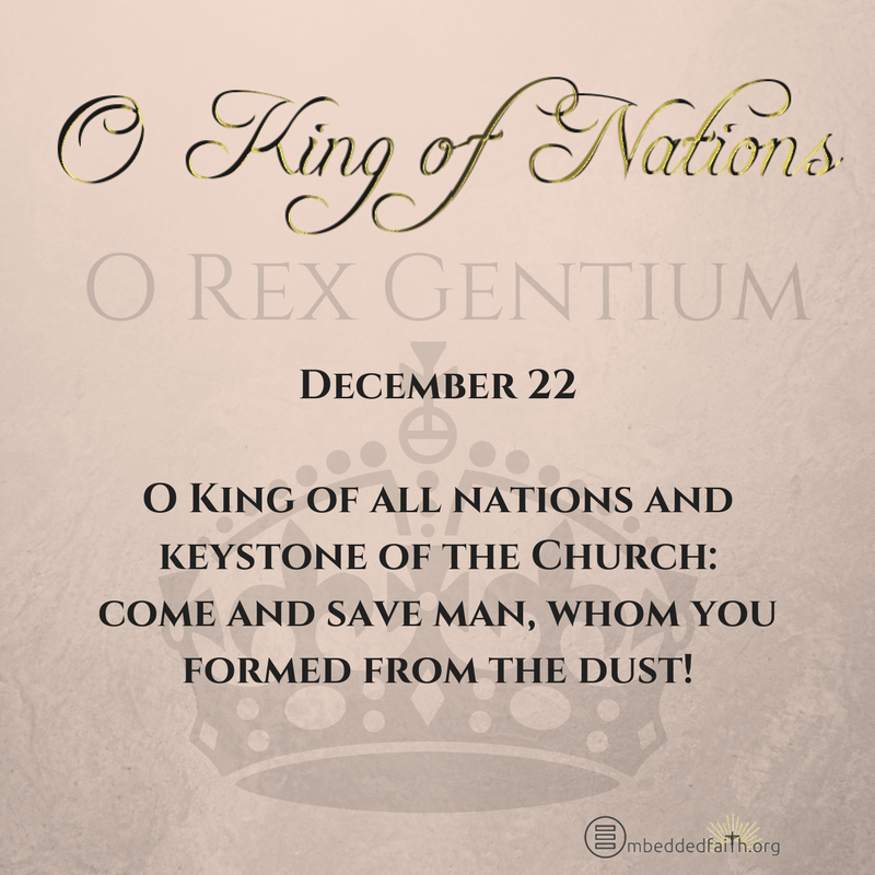 O Antiphon - O King of Nations