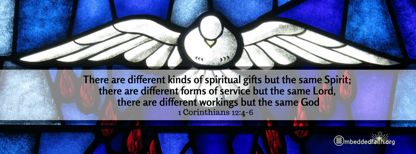 There are different kinds of spiritual gifts but the same Spirit: there are different forms of service but the same Lord, there are different workings but the same God. - 1 Corinthians 12:4-6. Pentecost facebook cover on embeddedfaith.org